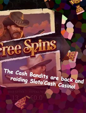 Cash bandits 3 free spins