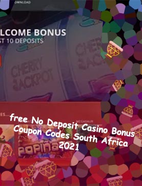 Free no deposit bonus on registration South African