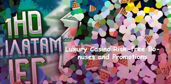 Luxury casino no deposit bonus