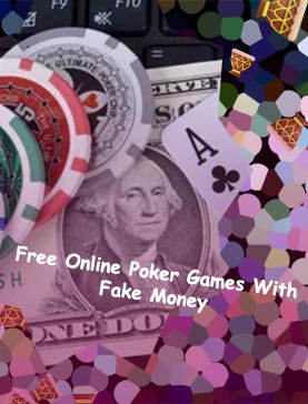 Online poker with friends fake money