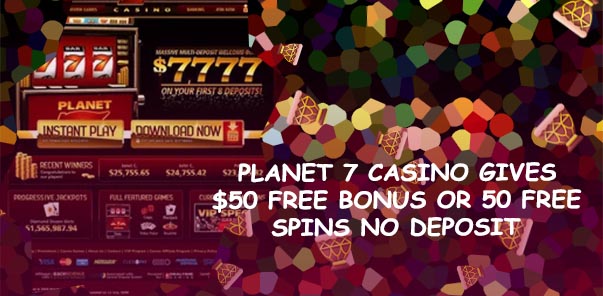 Planet 7 casino free no deposit bonus codes