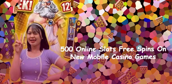 Slots 500 free spins